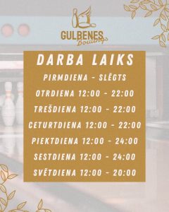 Gulbenes boulings darba laiks